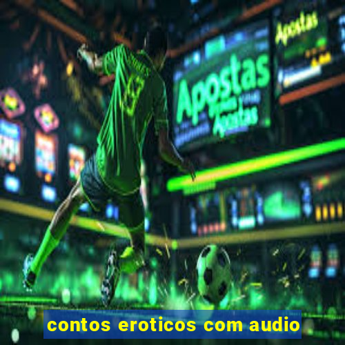 contos eroticos com audio